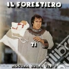 Il forestiero Il forestiero
