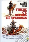 Finché c'è guerra c'è speranza Finché c'è guerra c'è speranza