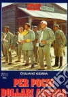 Per Pochi Dollari Ancora dvd
