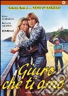 Giuro Che Ti Amo dvd