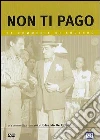 Non ti pago! Non ti pago!