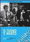 'O tuono 'e marzo dvd