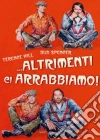 Altrimenti Ci Arrabbiamo dvd