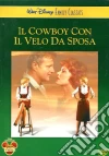 Il cowboy con il velo da sposa dvd