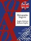 Dizionario inglese. Inglese-italiano, italiano-inglese. E-book. Formato PDF Dizionario inglese. Inglese-italiano, italiano-inglese. E-book. Formato PDF