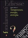 Temperatura, energia, entropia. E-book. Formato EPUB Temperatura, energia, entropia. E-book. Formato EPUB