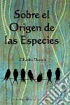 En el Origen de las EspeciesOn the Origin of Species, Spanish edition. E-book. Formato EPUB ebook