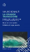La grande transizione. E-book. Formato PDF La grande transizione. E-book. Formato PDF