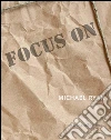 Focus on Michael Ryan. E-book. Formato PDF ebook