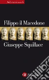 Filippo il Macedone. E-book. Formato EPUB Filippo il Macedone. E-book. Formato EPUB