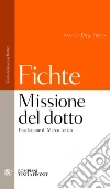 La missione del dotto. E-book. Formato PDF La missione del dotto. E-book. Formato PDF