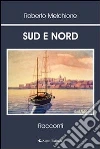Sud e Nord. E-book. Formato EPUB Sud e Nord. E-book. Formato EPUB