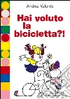 Hai voluto la bicicletta?!. E-book. Formato PDF Hai voluto la bicicletta?!. E-book. Formato PDF