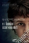 E i bambini osservano muti. E-book. Formato EPUB E i bambini osservano muti. E-book. Formato EPUB