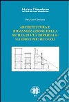 Architettura e romanizzazione della Sicilia di età imperiale. E-book. Formato PDF Architettura e romanizzazione della Sicilia di età imperiale. E-book. Formato PDF