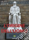 L' origine dell'uomo. E-book. Formato PDF ebook