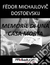Memorie da una casa morta. Ediz. italiana e russa. E-book. Formato EPUB Memorie da una casa morta. Ediz. italiana e russa. E-book. Formato EPUB