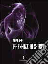 Presenze di spirito. E-book. Formato EPUB Presenze di spirito. E-book. Formato EPUB