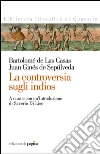 La controversia sugli indios. E-book. Formato PDF La controversia sugli indios. E-book. Formato PDF