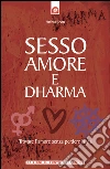 Sesso, amore e dharma. E-book. Formato EPUB Sesso, amore e dharma. E-book. Formato EPUB