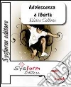 Adolescenza e libertà Ce la posso fare. E-book. Formato PDF Adolescenza e libertà Ce la posso fare. E-book. Formato PDF