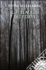 Il villaggio dei corvi. E-book. Formato EPUB