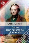 Diario di un naturalista giramondo. E-book. Formato EPUB ebook
