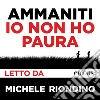 Io non ho paura letto da Michele Riondino. Ediz. integrale. Audiolibro. Download MP3 ebook