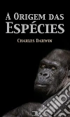 A Origem das Espécies. E-book. Formato EPUB ebook