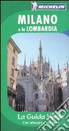 Milano e la Lombardia Milano e la Lombardia