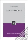 Ludovico Ariosto Ludovico Ariosto