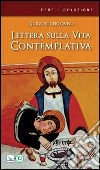 Lettera sulla vita contemplativa libro