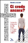 Ci credo ancora? libro