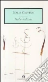 Le fiabe italiane. Raccolte dalla tradizione popolare durante gli ultimi cento anni libro
