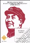 L' ombra di Mao. Sulle tracce del Grande Timoniere per capire il presente di Cina, Tibet, Corea del Nord e il futuro del mondo libro