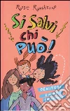 Si salvi chi può! Genitori e altre catastrofi Si salvi chi può! Genitori e altre catastrofi
