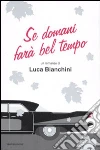 Se domani farà bel tempo libro
