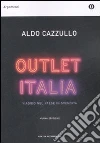 Outlet Italia. Viaggio nel paese in svendita libro