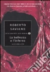 La bellezza e l'inferno. Scritti 2004-2009 libro
