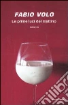 Le prime luci del mattino libro