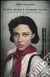 La mia anima è ovunque tu sia libro
