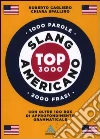 Langenscheidt. Slang americano. Top 3000. Ediz. bilingue libro