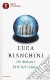 Se domani farà bel tempo libro