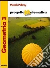 Progetto matematica. Geometria-Algebra-Prove per l'esame di Stato. Per la Scuola media. Con espansione online libro