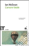 L'amore fatale libro