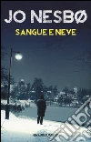 Sangue e neve libro