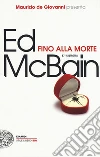 Fino alla morte libro