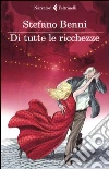 Di tutte le ricchezze libro