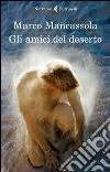 Gli amici del deserto Gli amici del deserto