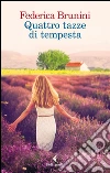 Quattro tazze di tempesta libro